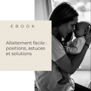 Allaitement Facile™ – Guide pratique